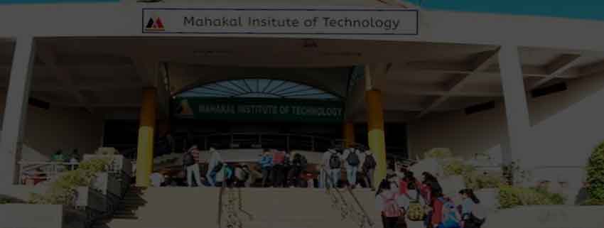 Mahakal Institute of Technology, Ujjain Admission 2024