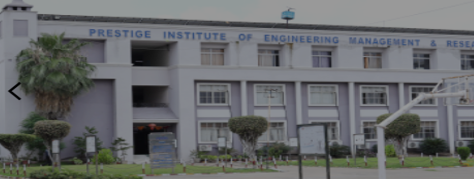 Prestige Institute of Engineering Management and Research, Indore Admission 2024