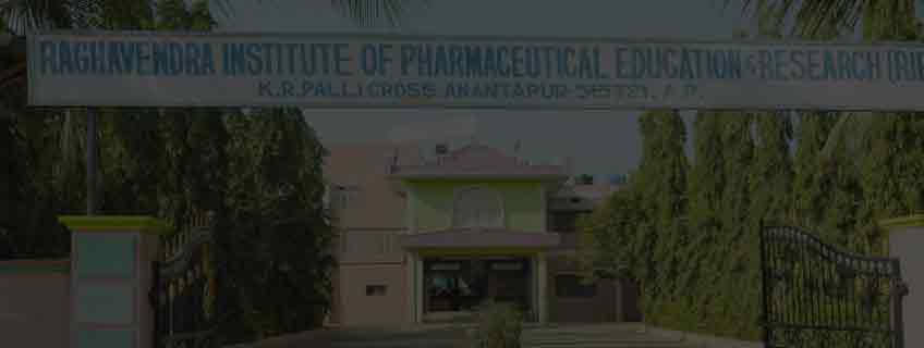 Raghavendra Institute of Pharmaceutical Education & Research, Ananthapur Admission 2024