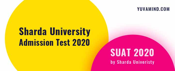 Sharda University Admission Test 2020 - SUAT Exam Date 2020