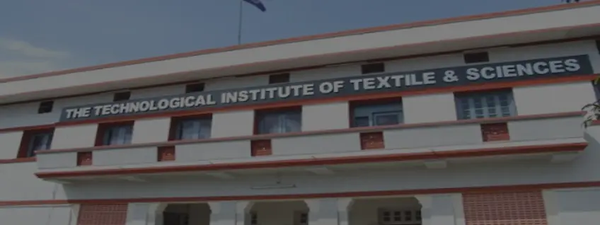 The Technological Institute of Textile & Sciences, Bhiwani Admission 2024